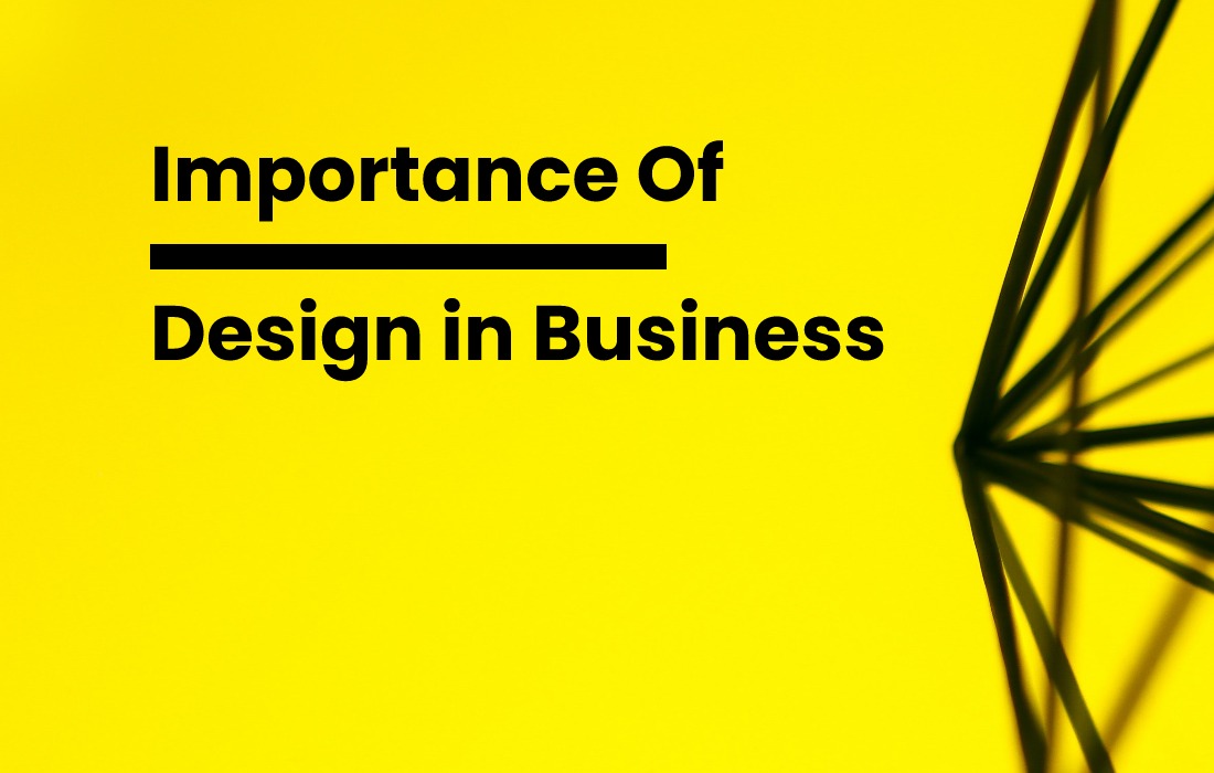 Growing Importance Of Design