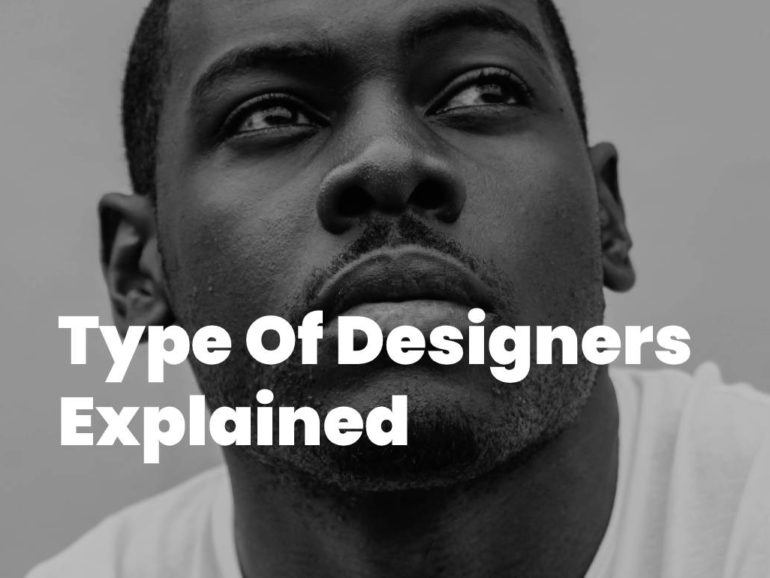 Type Of Designer Explained