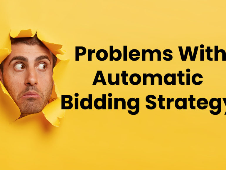 Automatic Bidding Strategy: How It Can Affect Your PPC Campaigns?