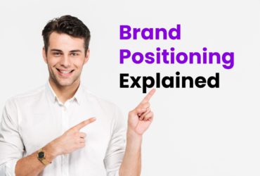 What Is Brand Positioning? Brand Positioning Strategy For Founders