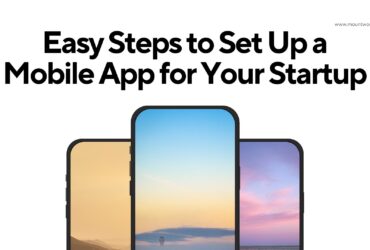 4 Easy Steps to Set Up a Mobile App for Your Startup